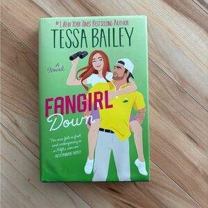 Fangirl Down by Tessa Bailey Hardcover